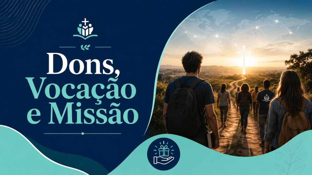Dons, Vocação e Missão